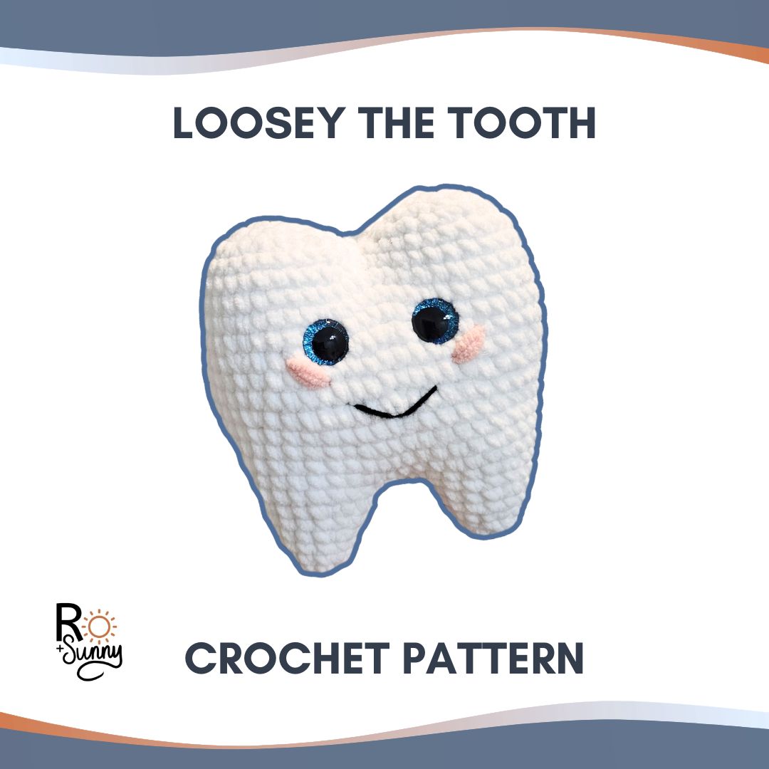 Loosey the Tooth, Crochet Pattern (PDF Pattern ONLY, US Terminology)